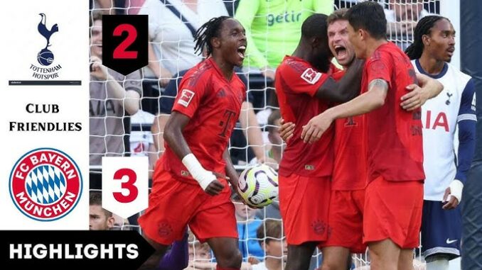 Download Tottenham vs Bayern Munich 2-3 Highlights | Friendly Match