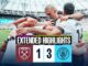 Download West Ham vs Manchester City 1-3 Highlight | Premier League